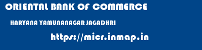 ORIENTAL BANK OF COMMERCE  HARYANA YAMUNANAGAR JAGADHRI   micr code